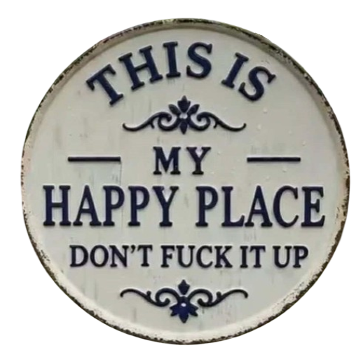 Laser Cut Happy Place Don't F it up