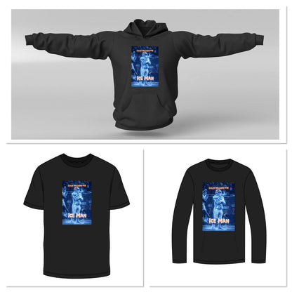 Ice Man T-Shirt or Hoodie?